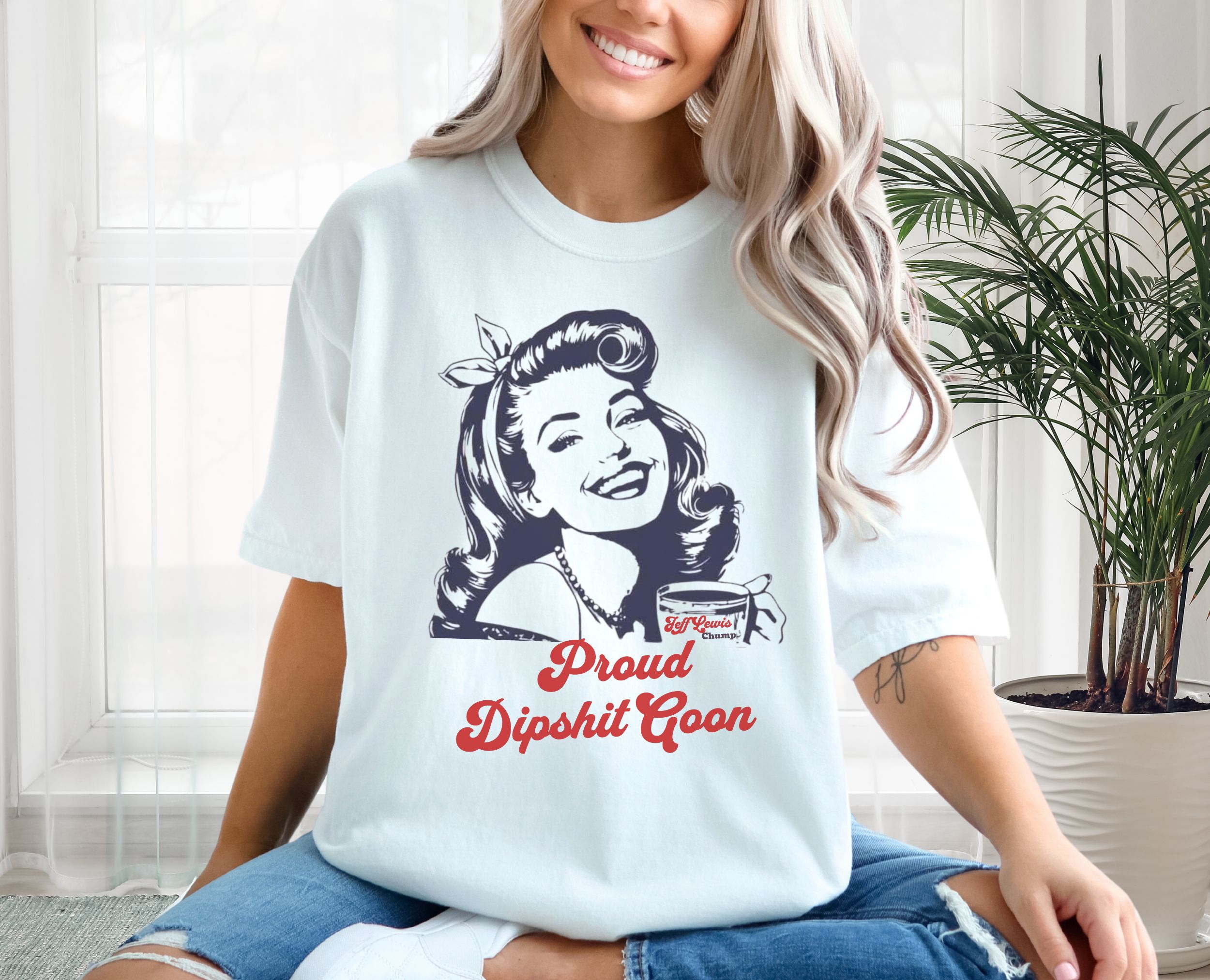 Proud Dipshit Goon Retro Gal CC tee product thumbnail image Proud Dipshit Goon Retro Gal CC tee product thumbnail image