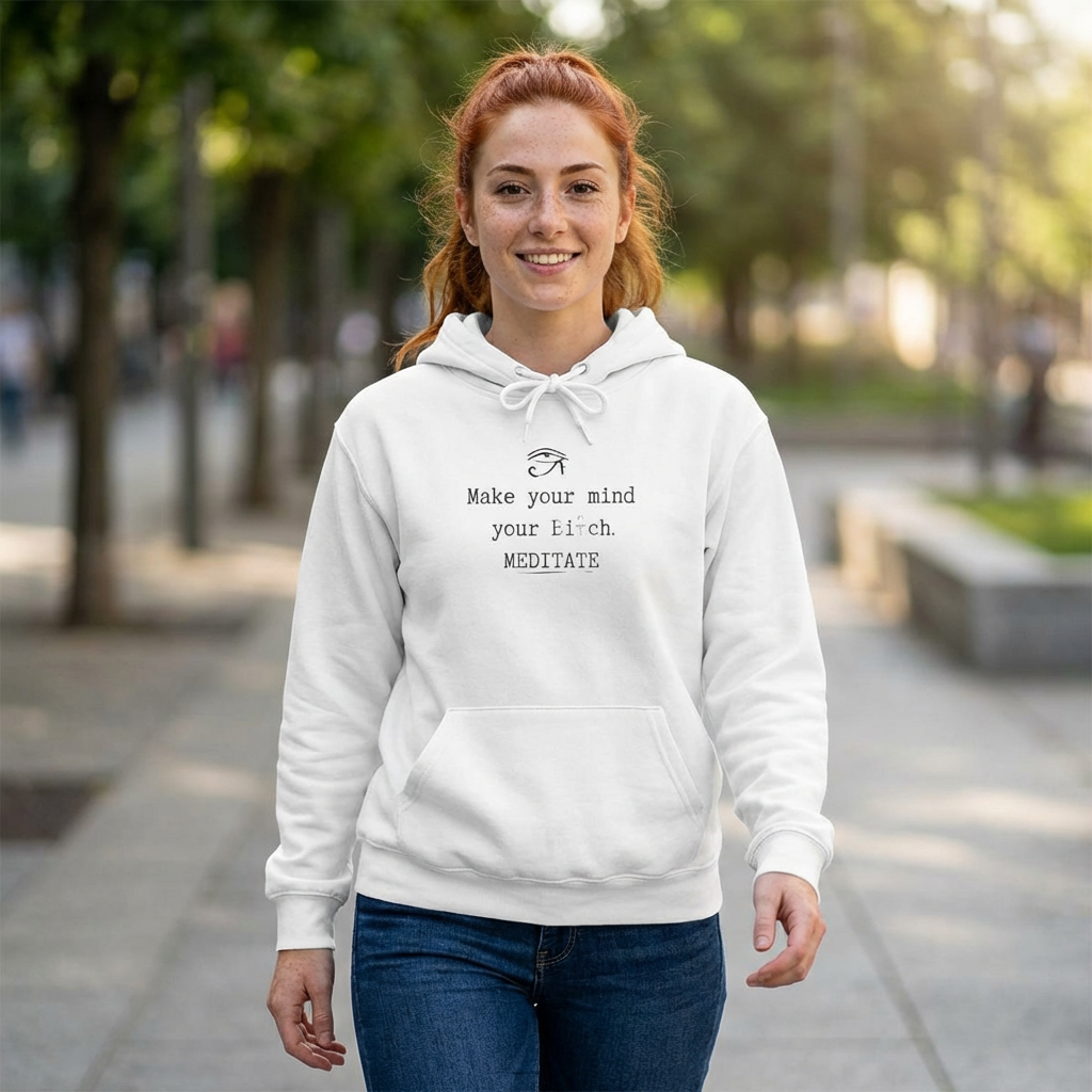 Unisex College Hoodie - 'Make Your Mind Your Bitch. MEDITATE' Motivational Sweatshirt product thumbnail image