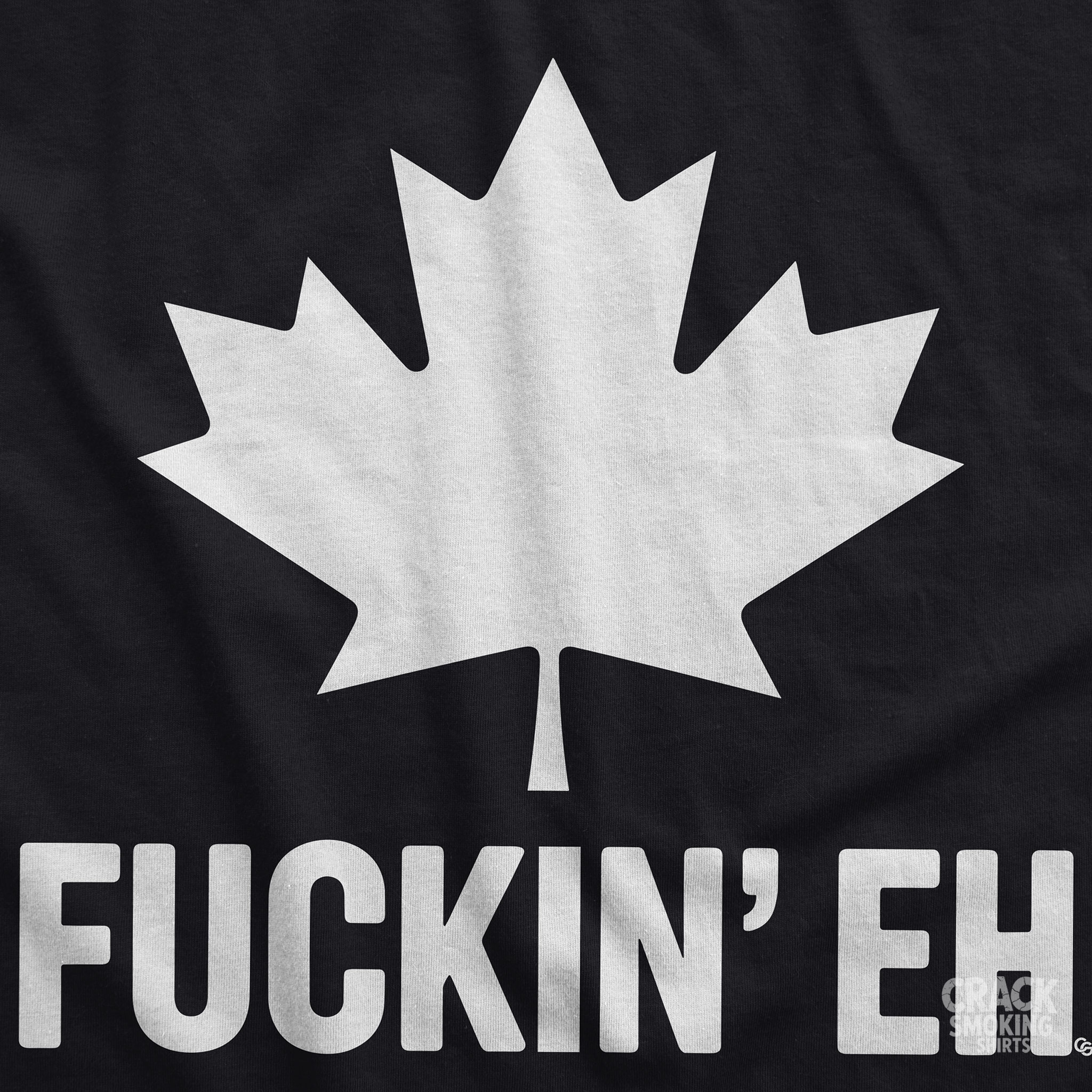 Fuckin’ Eh – Funny Canadian Maple Leaf Humor Unisex T-Shirt product thumbnail image Fuckin’ Eh – Funny Canadian Maple Leaf Humor Unisex T-Shirt product thumbnail image