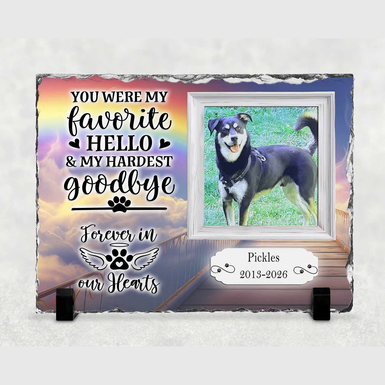 Personalized Pet Memorial Photo Frame ("You Were My Favorite Hello & My Hardest Goodbye") Slate Desk Plaque — product thumbnail image Personalized Pet Memorial Photo Frame ("You Were My Favorite Hello & My Hardest Goodbye") Slate Desk Plaque — product thumbnail image