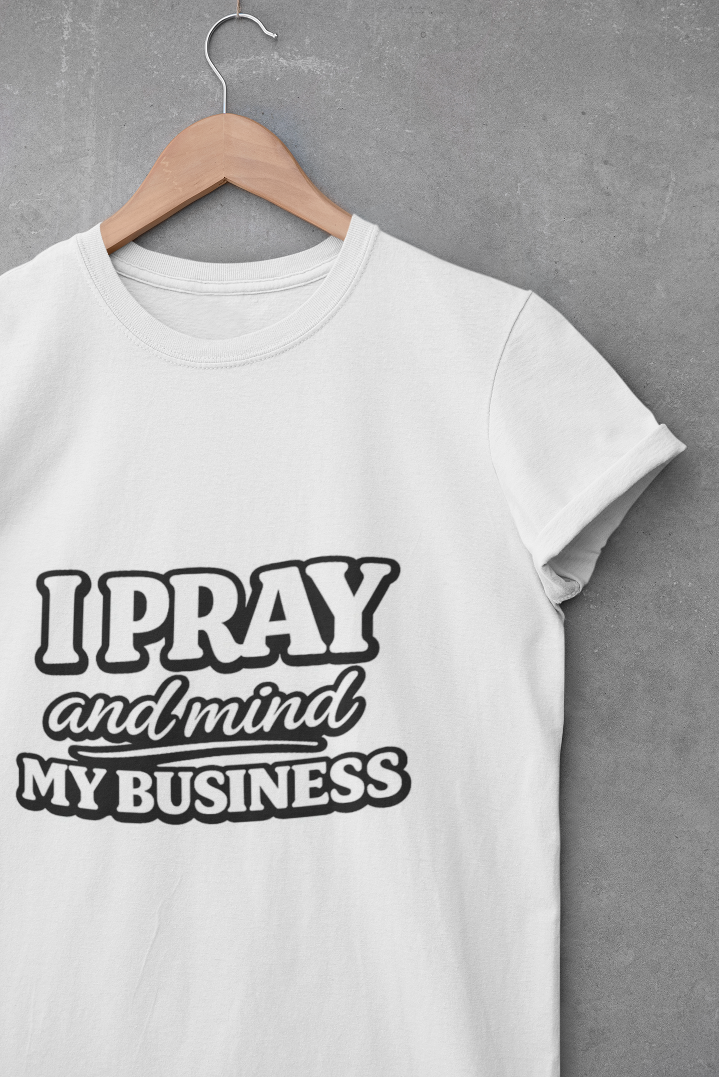 Women's Tee — "I Pray and Mind My Business" Graphic Prayer Semi-Fitted Shirt product thumbnail image