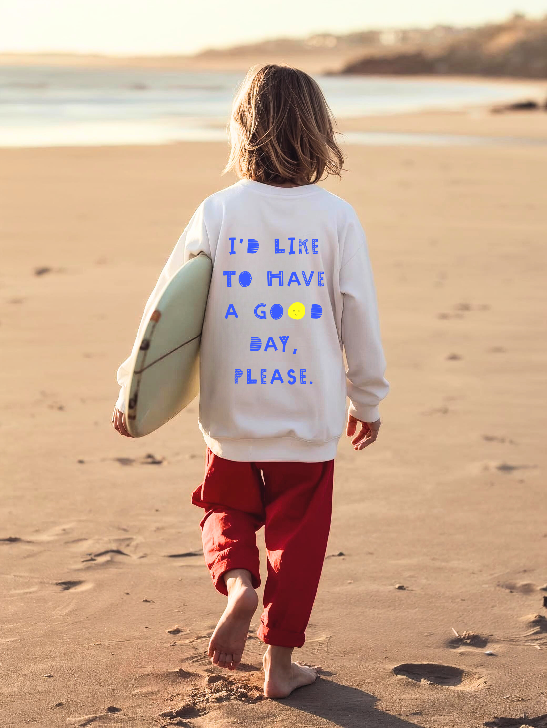 Smiley Face 'I'd Like To Have A Good Day, Please' Kids Sweatshirt | Positive Quote