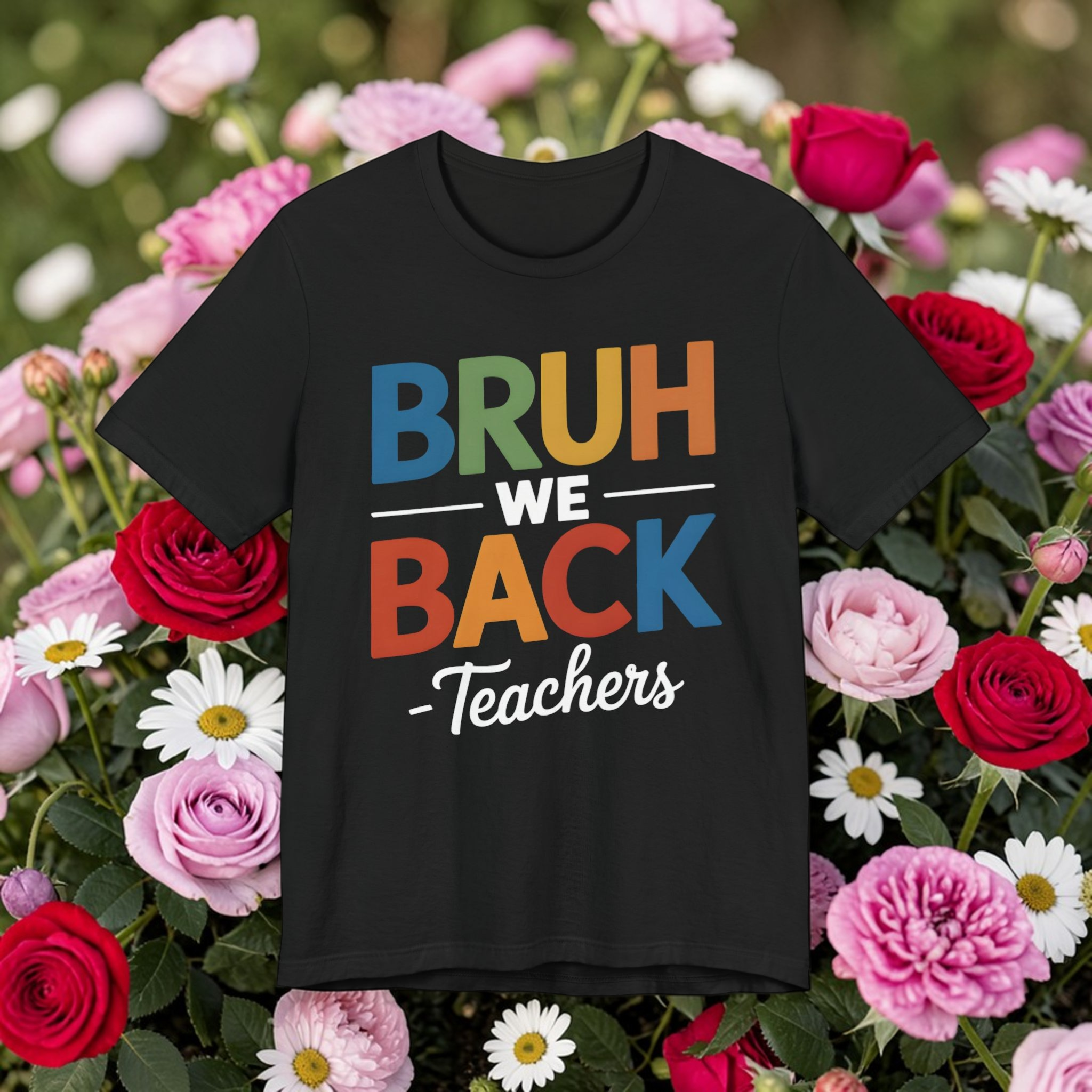 Bruh We Back Teachers T-Shirt product thumbnail image Bruh We Back Teachers T-Shirt product thumbnail image