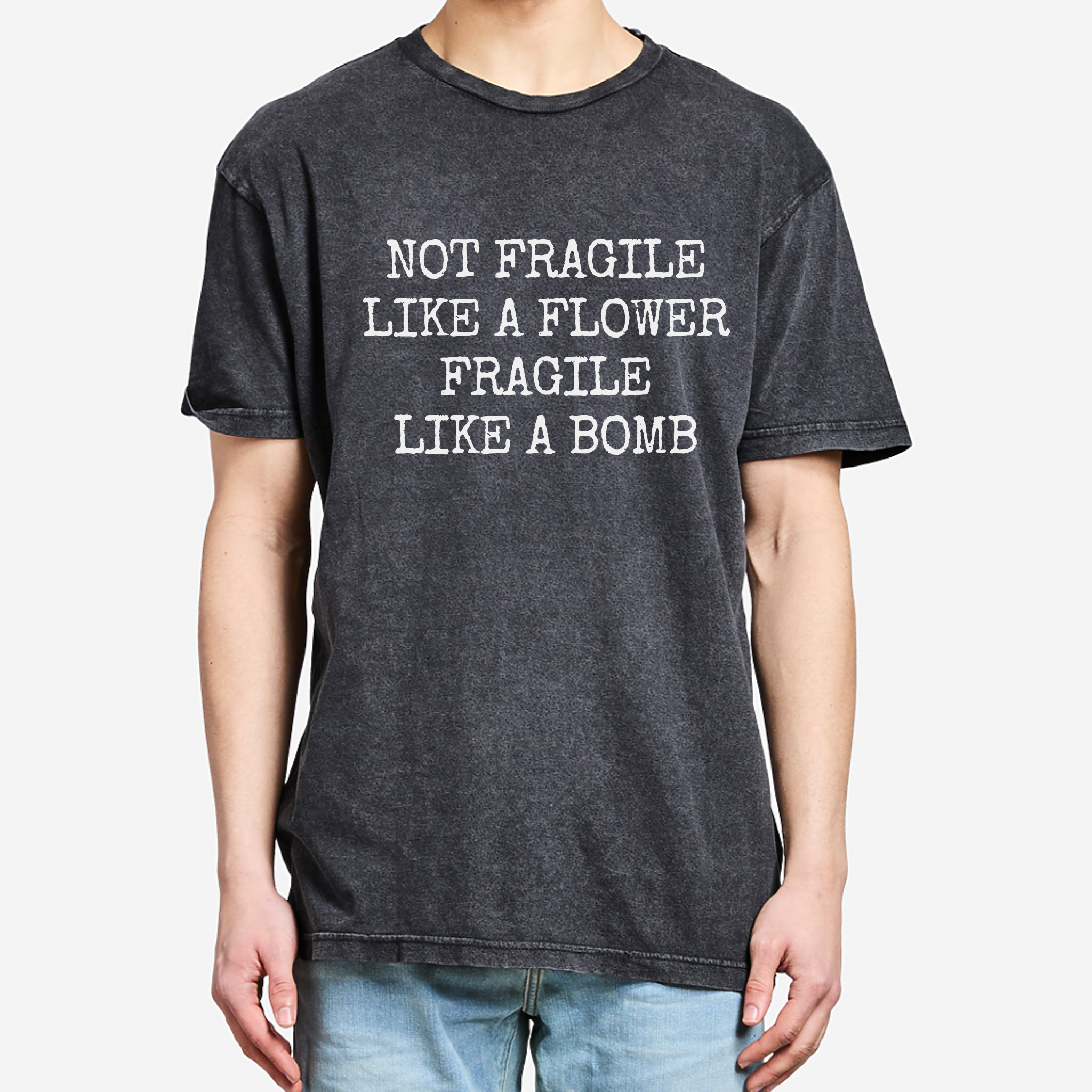 not fragile like a flower fragile like a bomb | Vintage Mineral Wash Graphic Tee product thumbnail image not fragile like a flower fragile like a bomb | Vintage Mineral Wash Graphic Tee product thumbnail image