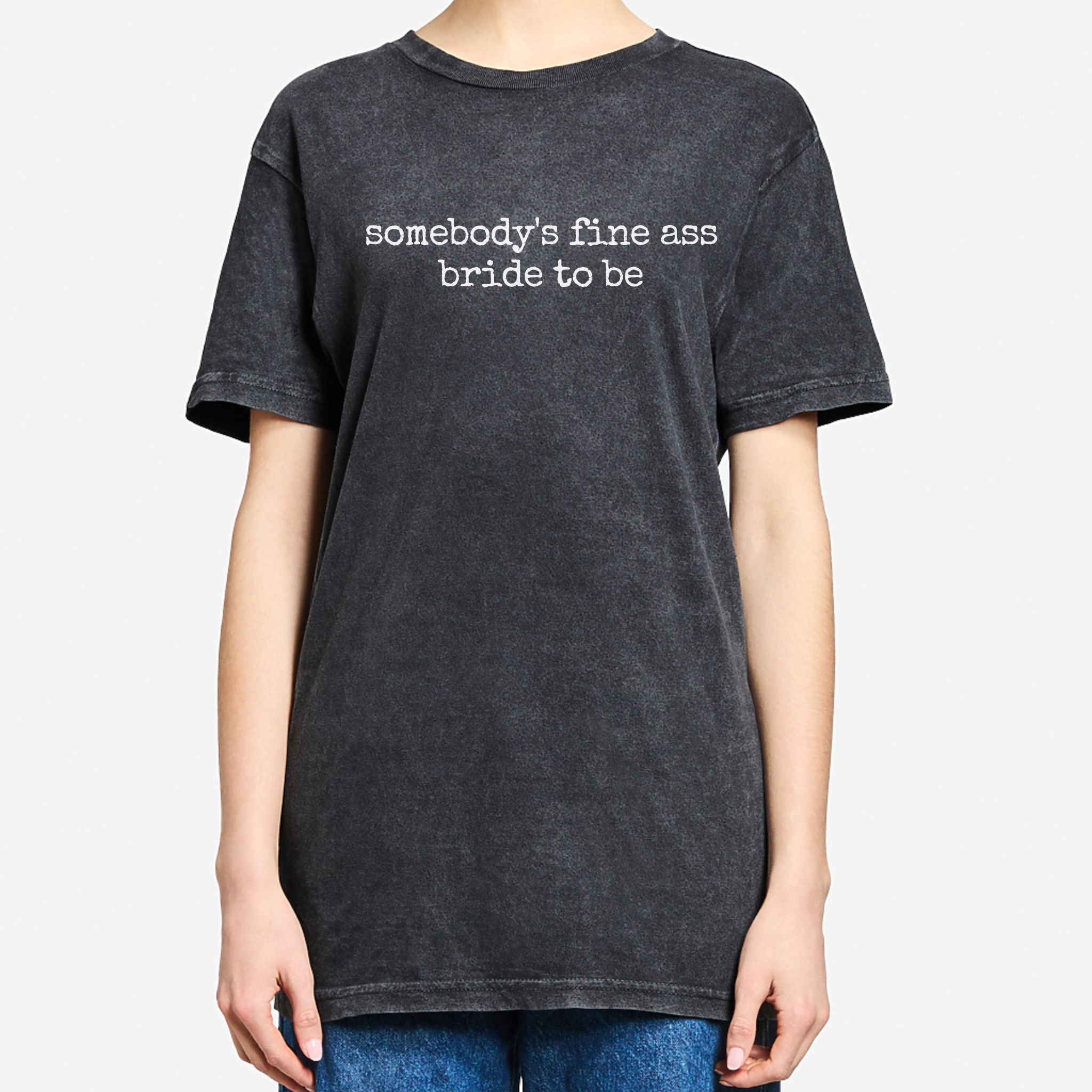 somebody's fine ass bride to be | Vintage Mineral Wash Graphic Tee product thumbnail image somebody's fine ass bride to be | Vintage Mineral Wash Graphic Tee product thumbnail image