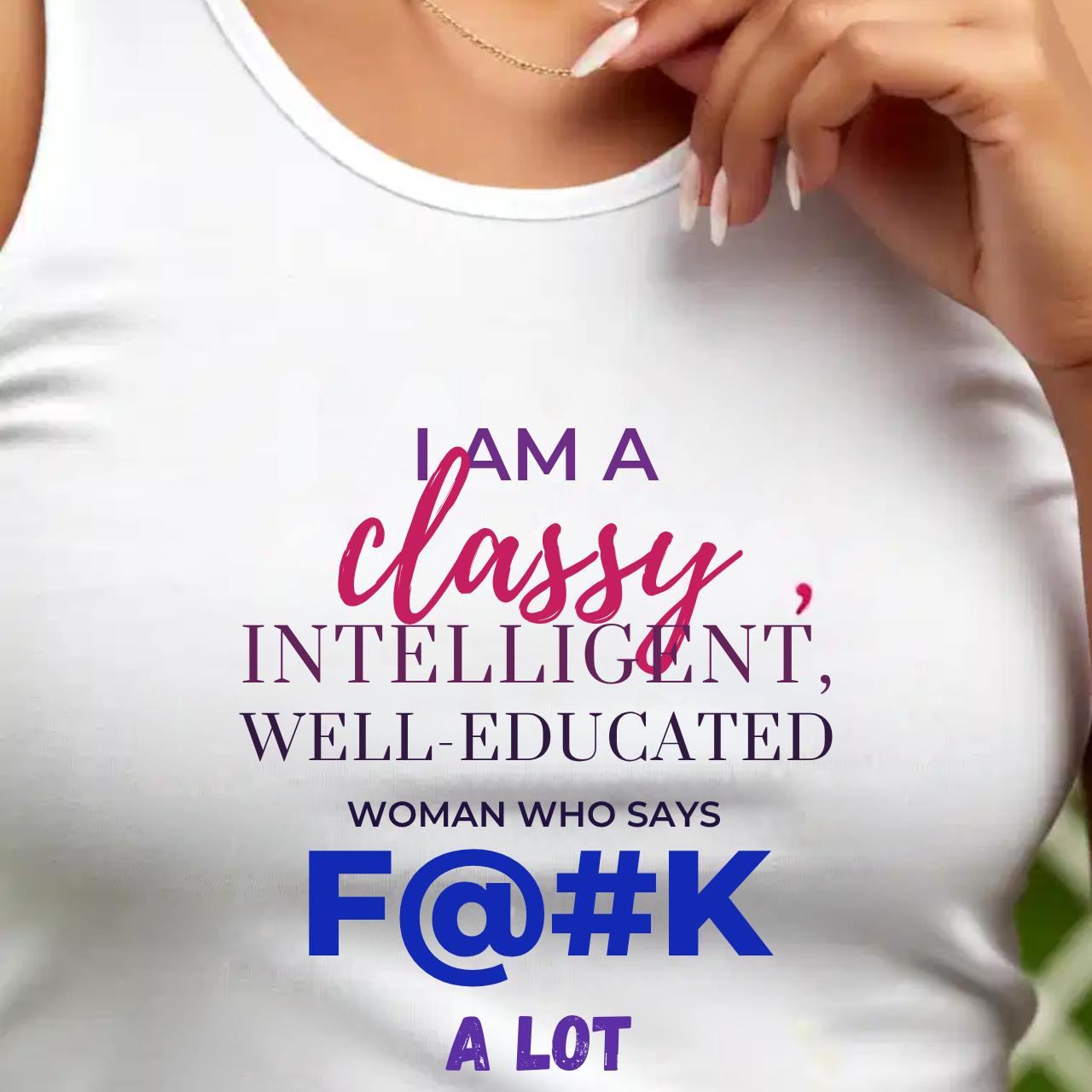 Classy Intelligent Woman Tank Top, Funny Feminist Gift, Bold Quote Tank, Empowerment Apparel, Sarcastic Gift Her, Well Educated Sleeveless