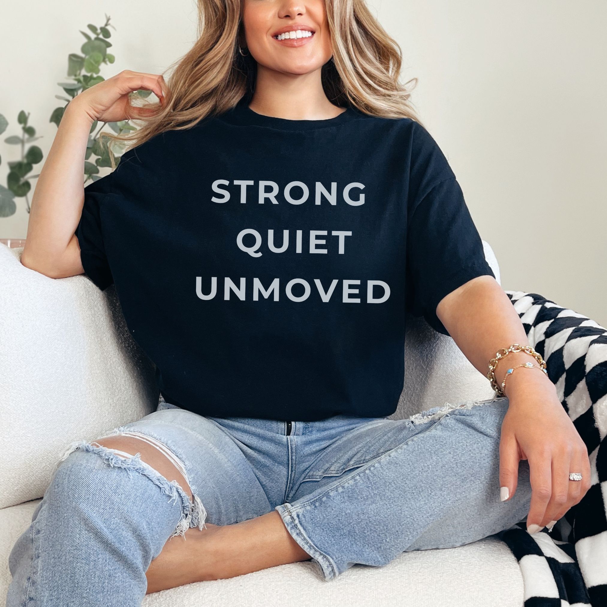 Strong Quiet Unmoved Tee