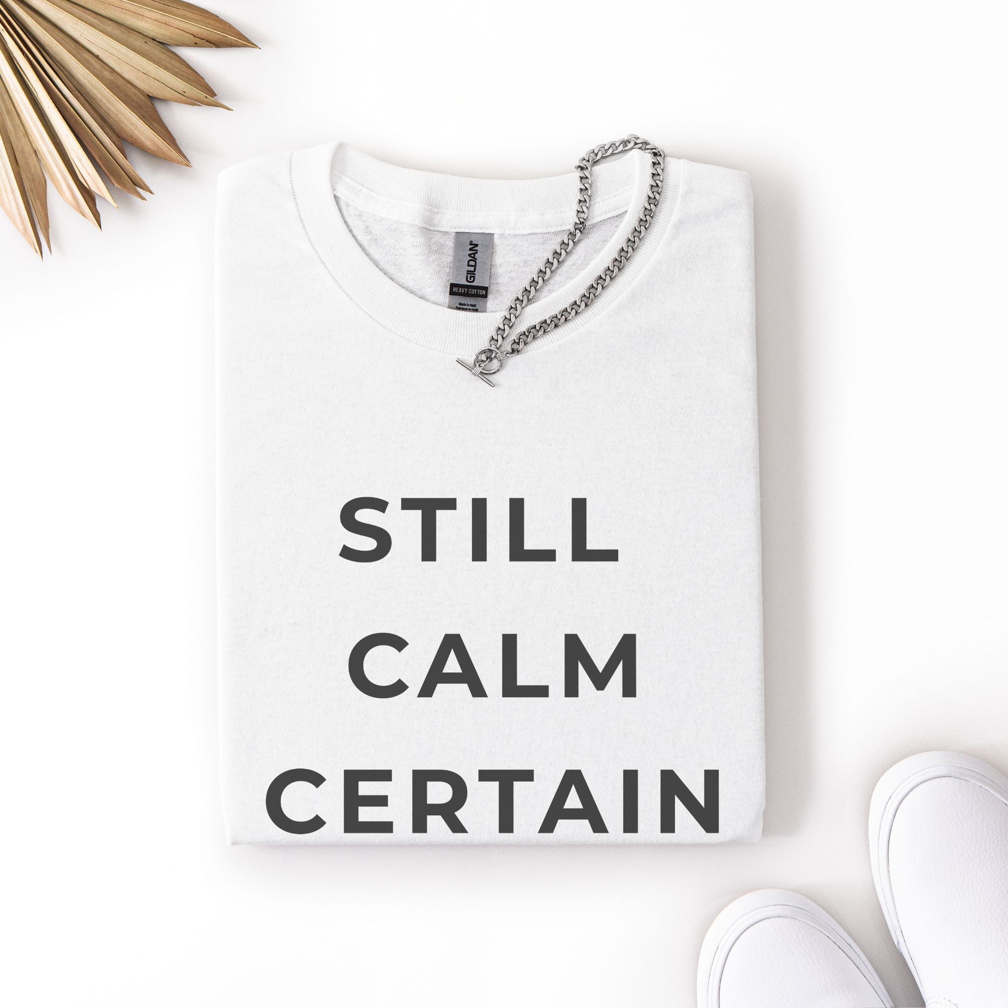 Still Calm Certain Tee product thumbnail image