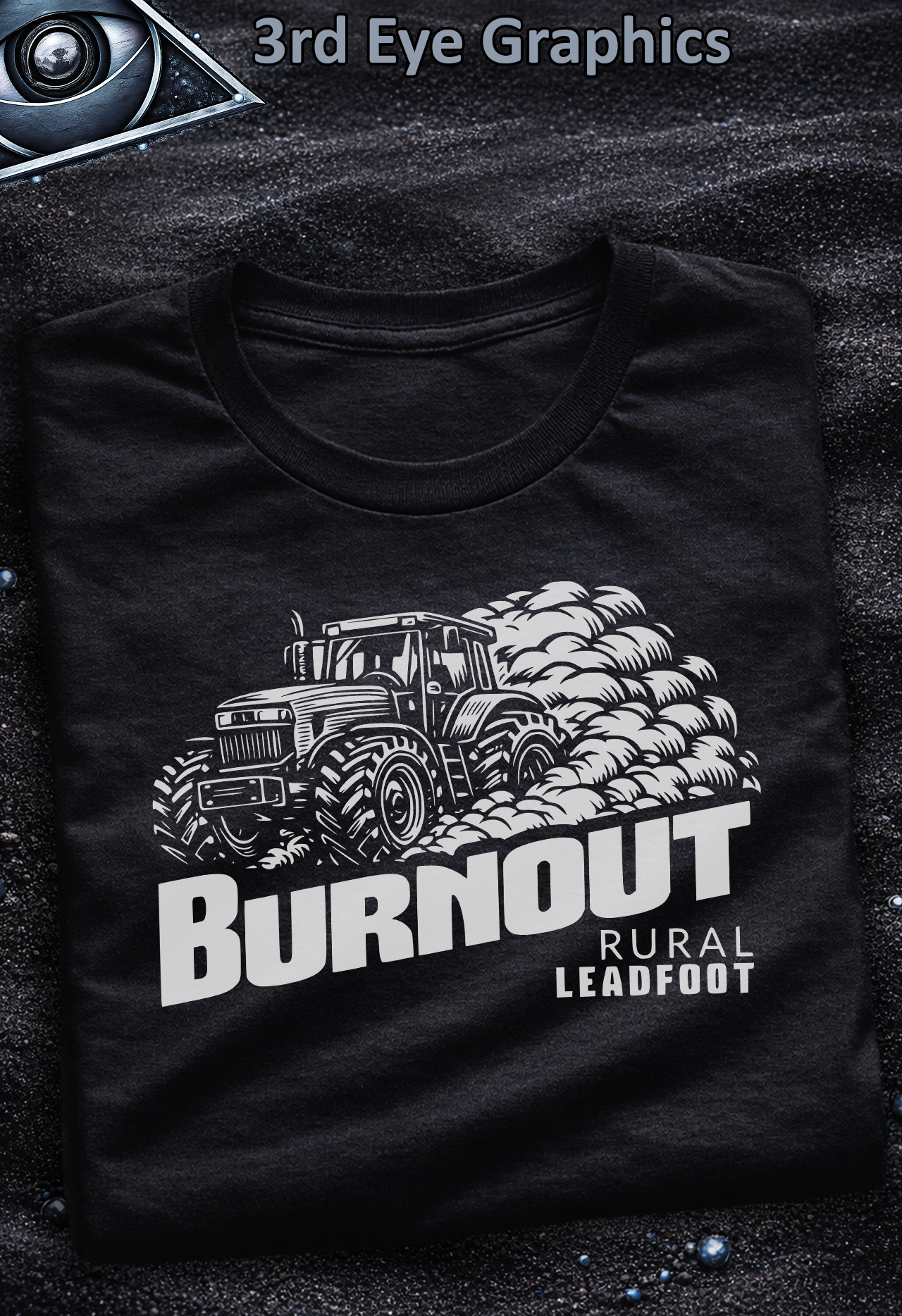 Funny Tractor Burnout Rural Lead Foot Graphic T-Shirt // V1