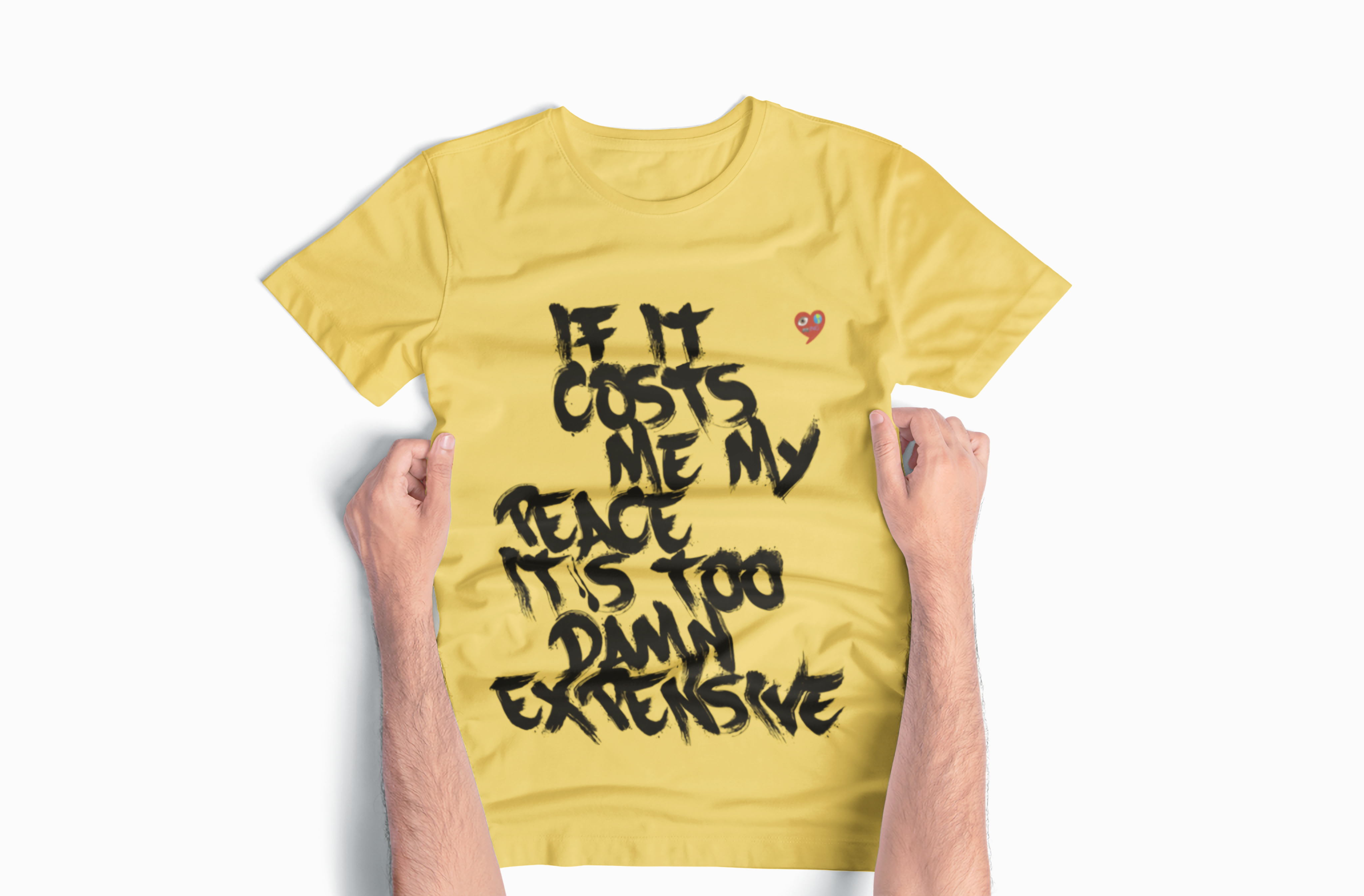 Graphic Tee — "If It Costs Me My Peace It’s Too Damn Expensive" product thumbnail image
