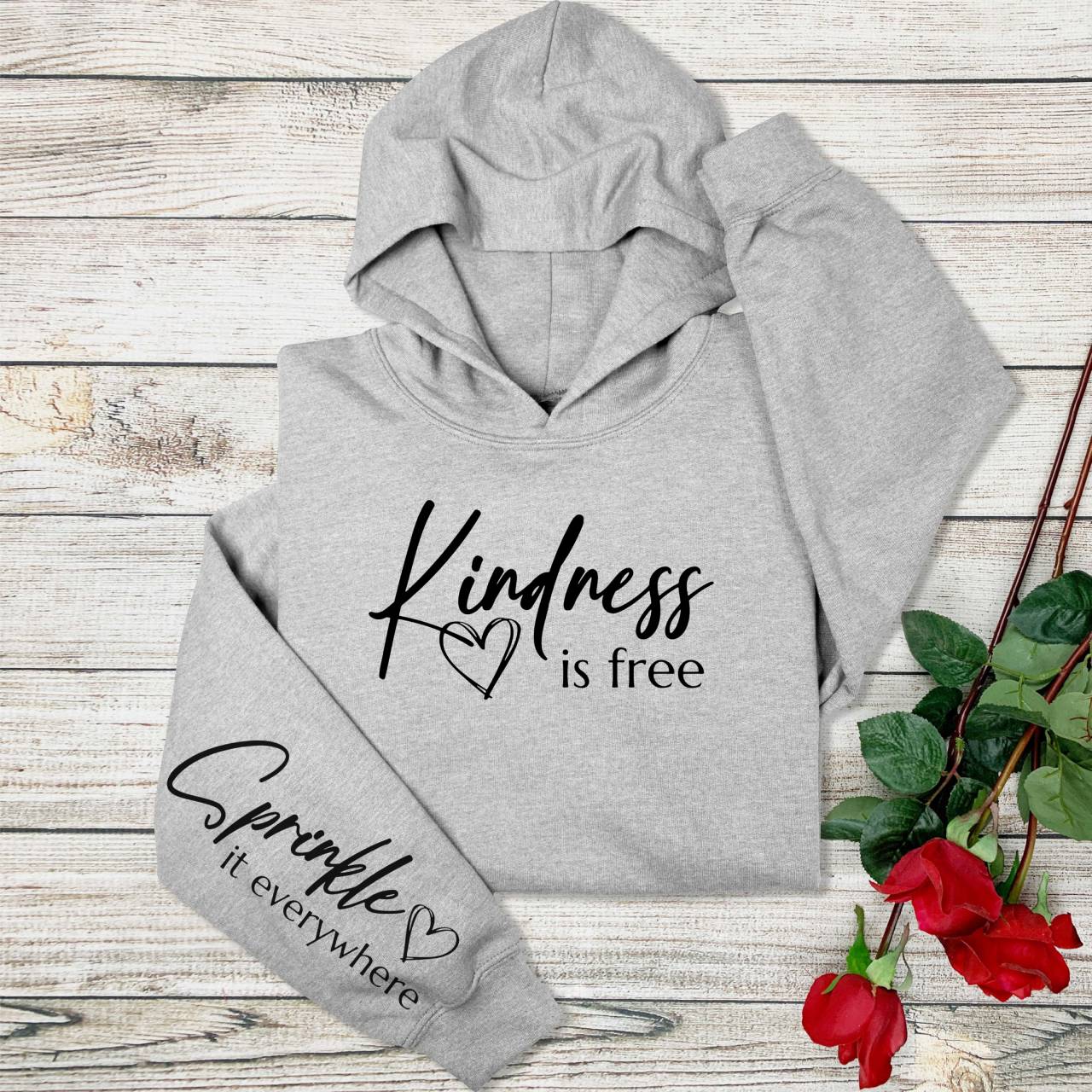 Kindness Is Free Sprinkle It Everywhere Hoodie - Simple Script Heart Sleeve Sweatshirt