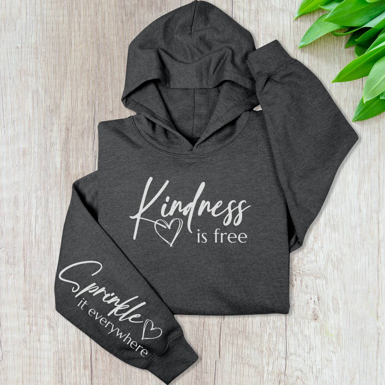 Kindness Is Free Sprinkle It Everywhere Hoodie - Simple Script Heart Sleeve Sweatshirt