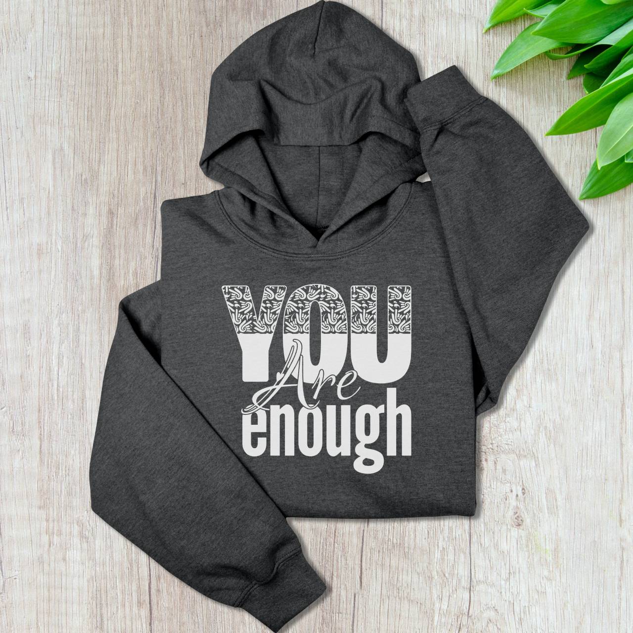 You Are Enough Hoodie — Inspirational Self-Love Pullover product thumbnail image You Are Enough Hoodie — Inspirational Self-Love Pullover product thumbnail image