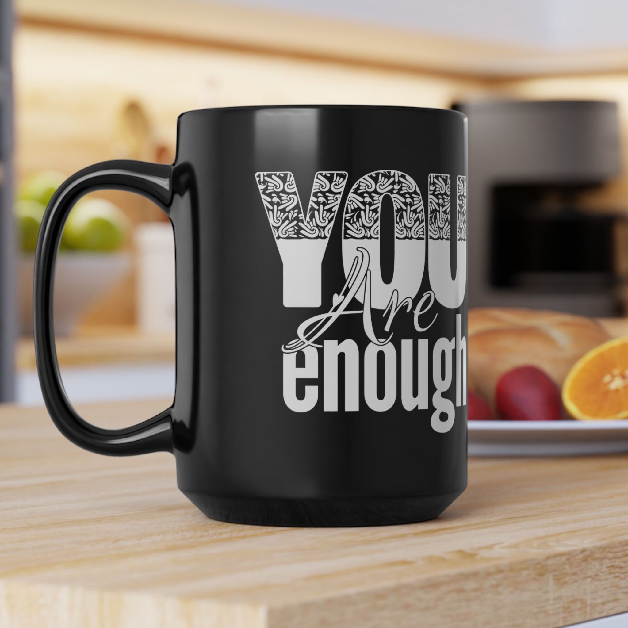 You Are Enough Black Mug — Inspirational Coffee Cup (11oz/15oz) product thumbnail image