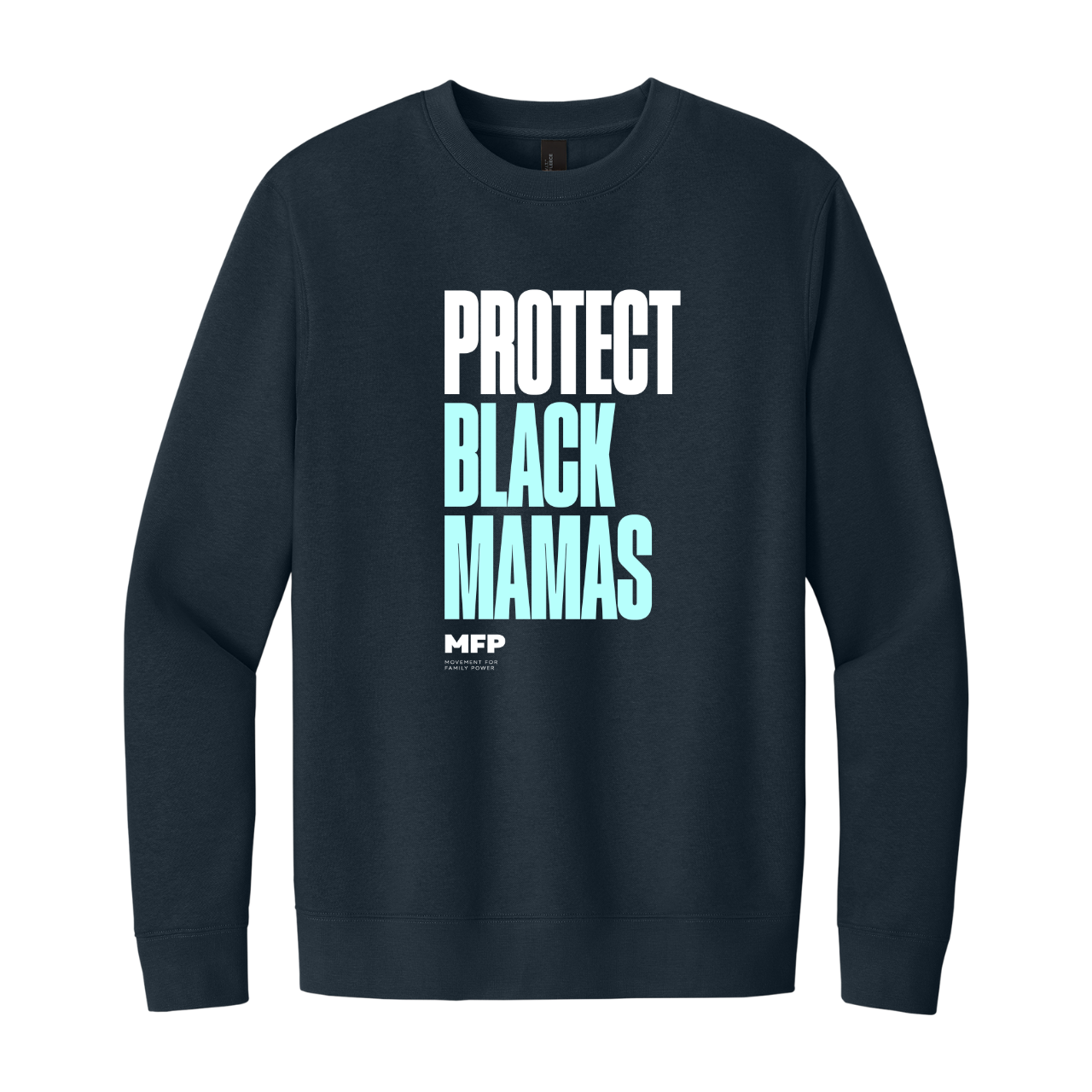 Protect Black Mamas Crewneck