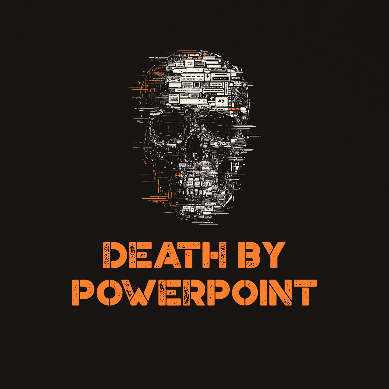 DEATH BY POWERPOINT
