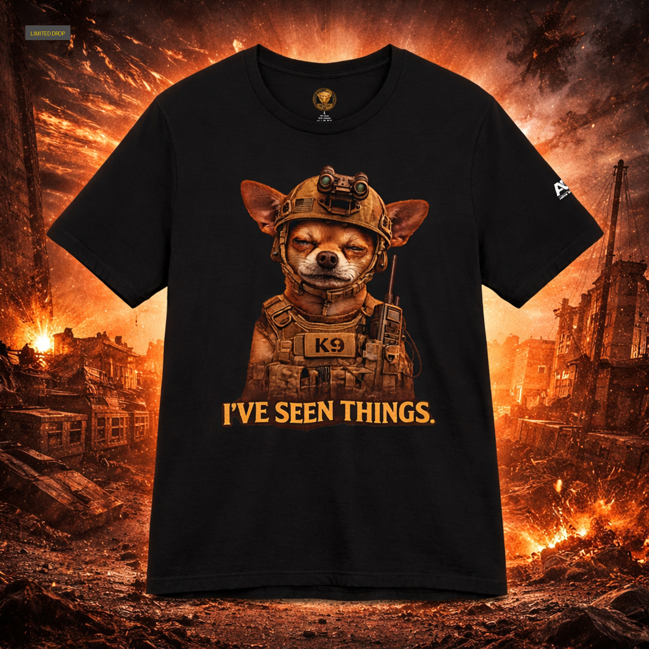 I've Seen Things K9 T-Shirt — Military K9 Chihuahua Humor Tee - Patriotic apparel from Above Ground Gear