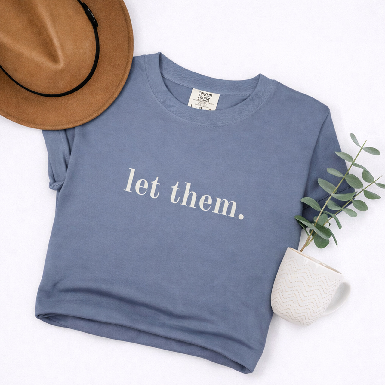 Let Them. Graphic Tee — Minimalist Inspirational Unisex T-Shirt