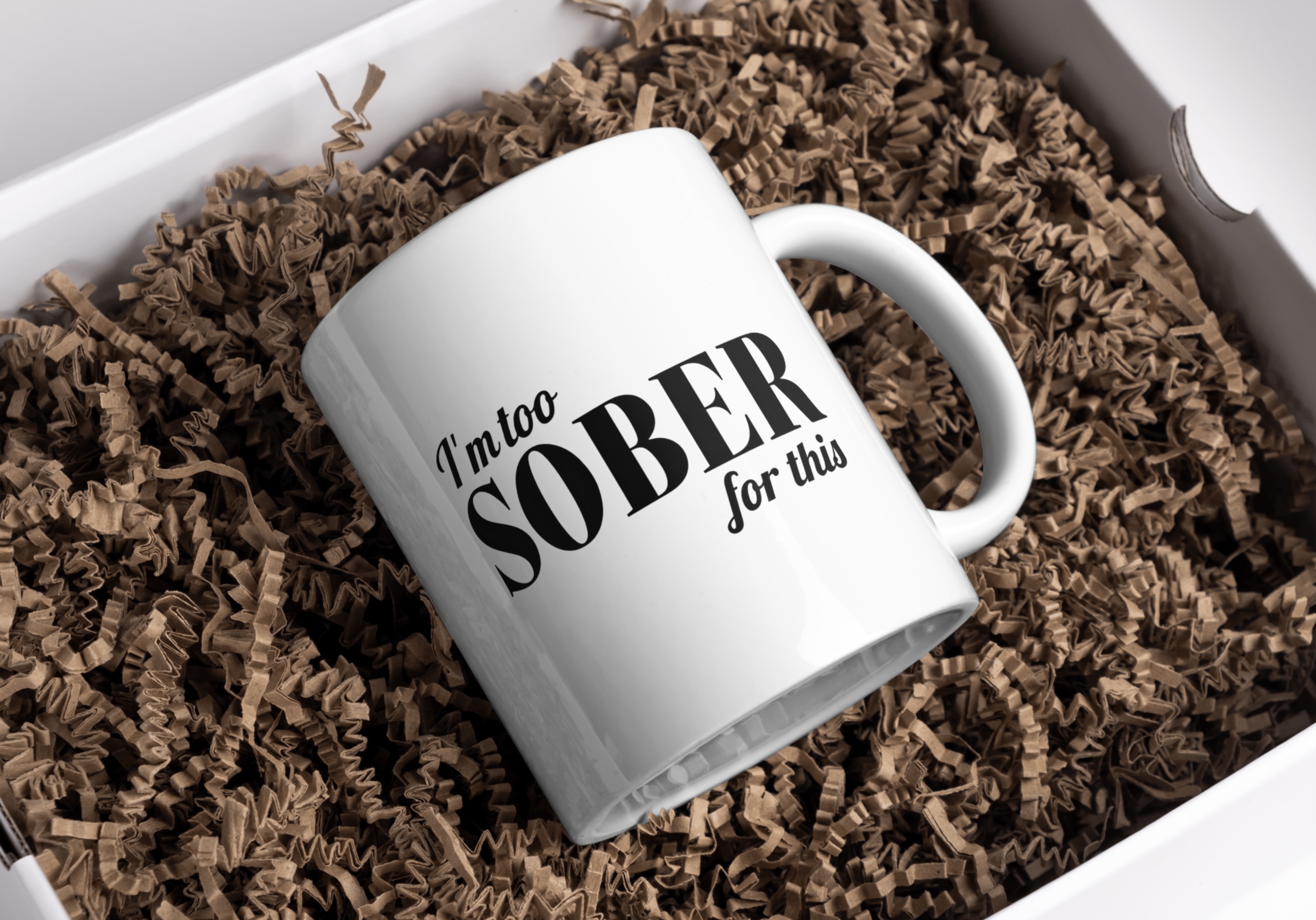 Im Too Sober for This Mug | Ceramic Coffee Cup product thumbnail image