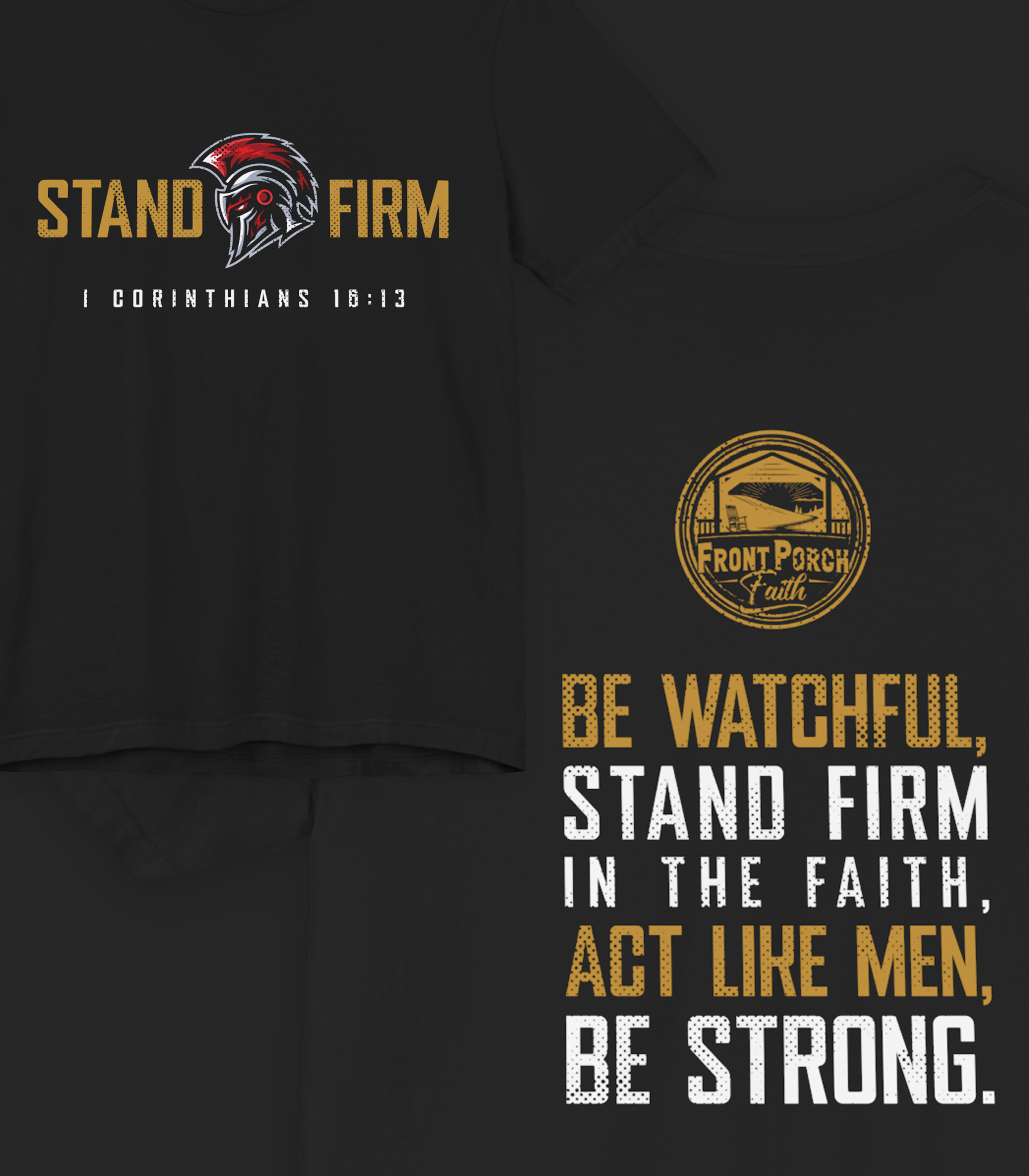 Stand Firm | 1 Corinthians 16:13 | Men's Tee | Front Porch Faith Apparel Co. product thumbnail image Stand Firm | 1 Corinthians 16:13 | Men's Tee | Front Porch Faith Apparel Co. product thumbnail image