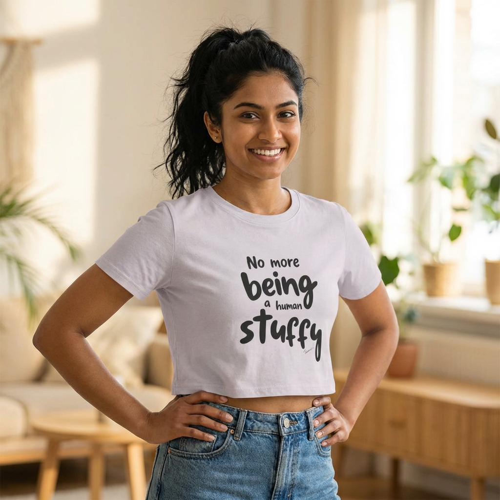 Jackie ThaMuscleWhisperer Cropped Tshirt – "No More Being A Human Stuffy" 