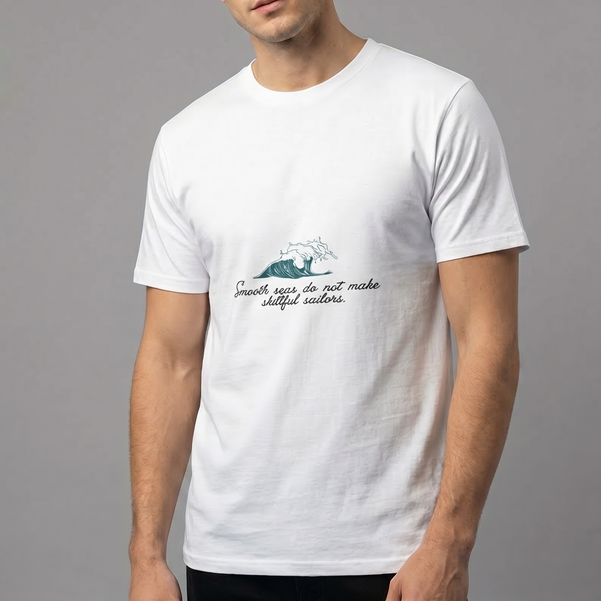 T‑Shirt "Smooth seas do not make skillful sailors" — Nautical Wave Graphic