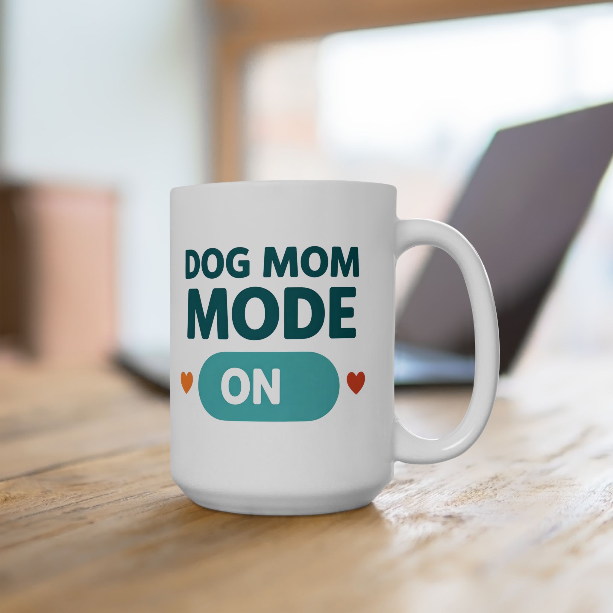 🐾 Dog Mom Mode: ON – Coffee Mug  (15oz)