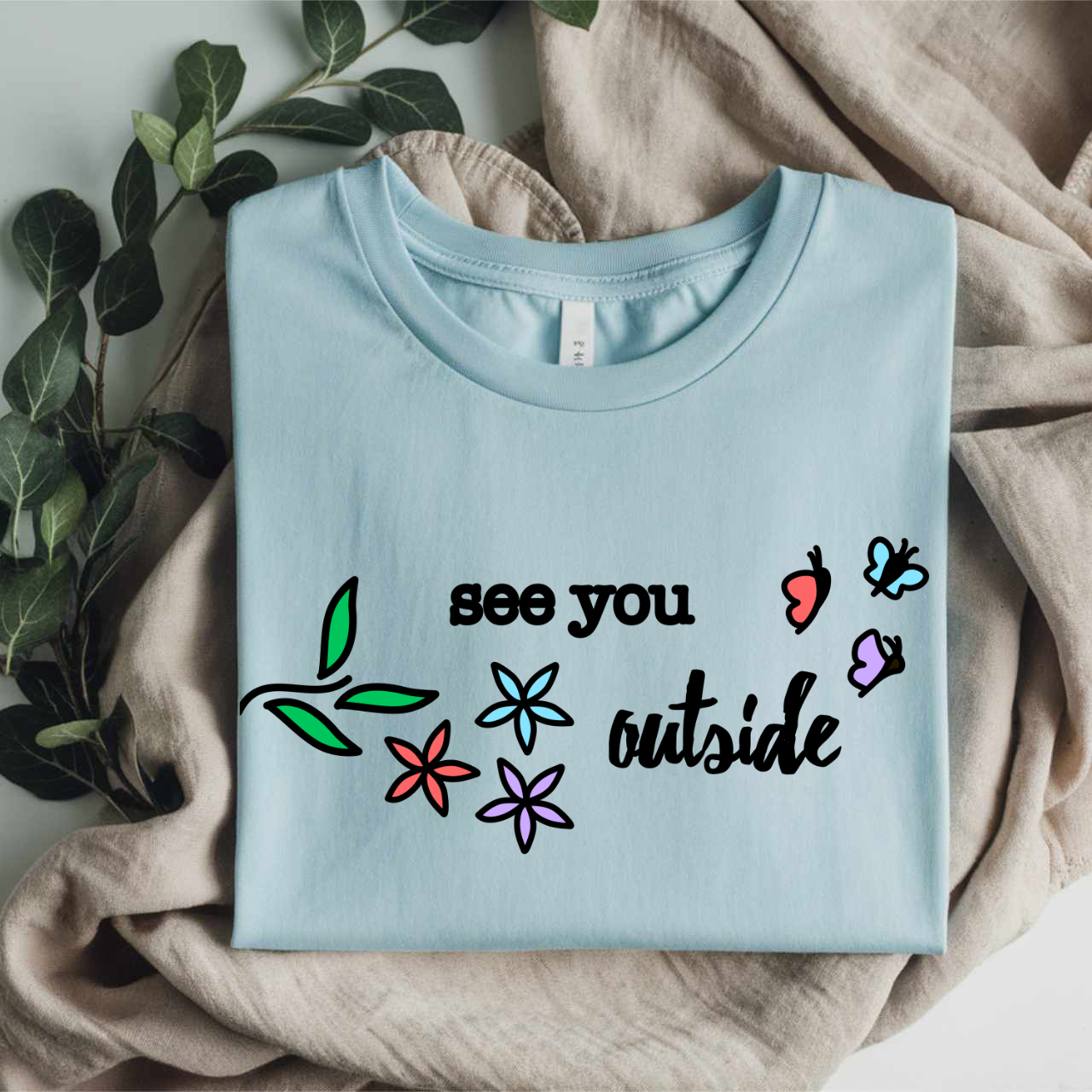 See You Outside - Colorful Floral. Nature Lover Gift, Outdoorsy Tee,  Flowers and Butterflies