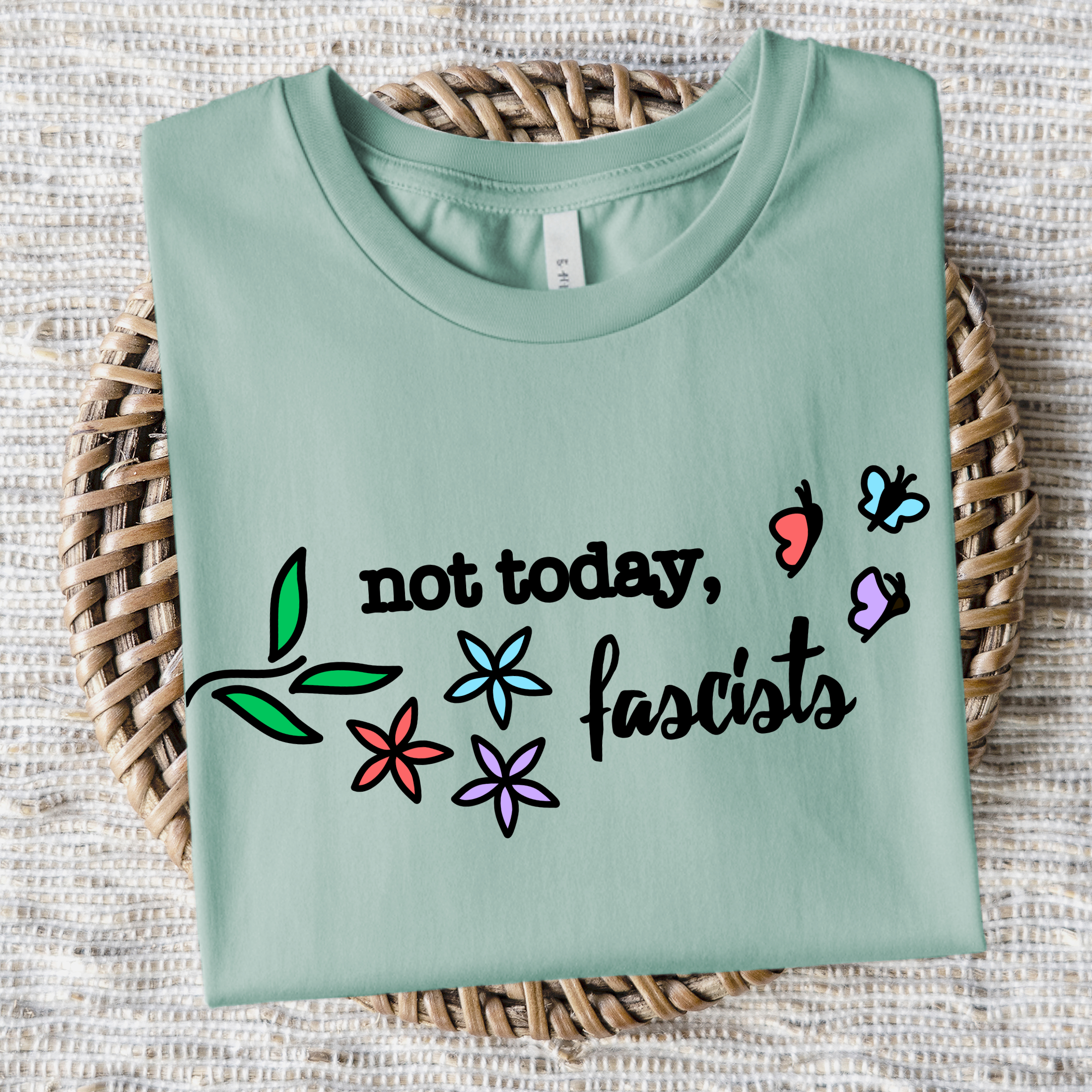 Not Today, Fascists - Colorful Floral. Resistance Gear, Activist Tee, Pro-Democracy Apparel product thumbnail image Not Today, Fascists - Colorful Floral. Resistance Gear, Activist Tee, Pro-Democracy Apparel product thumbnail image