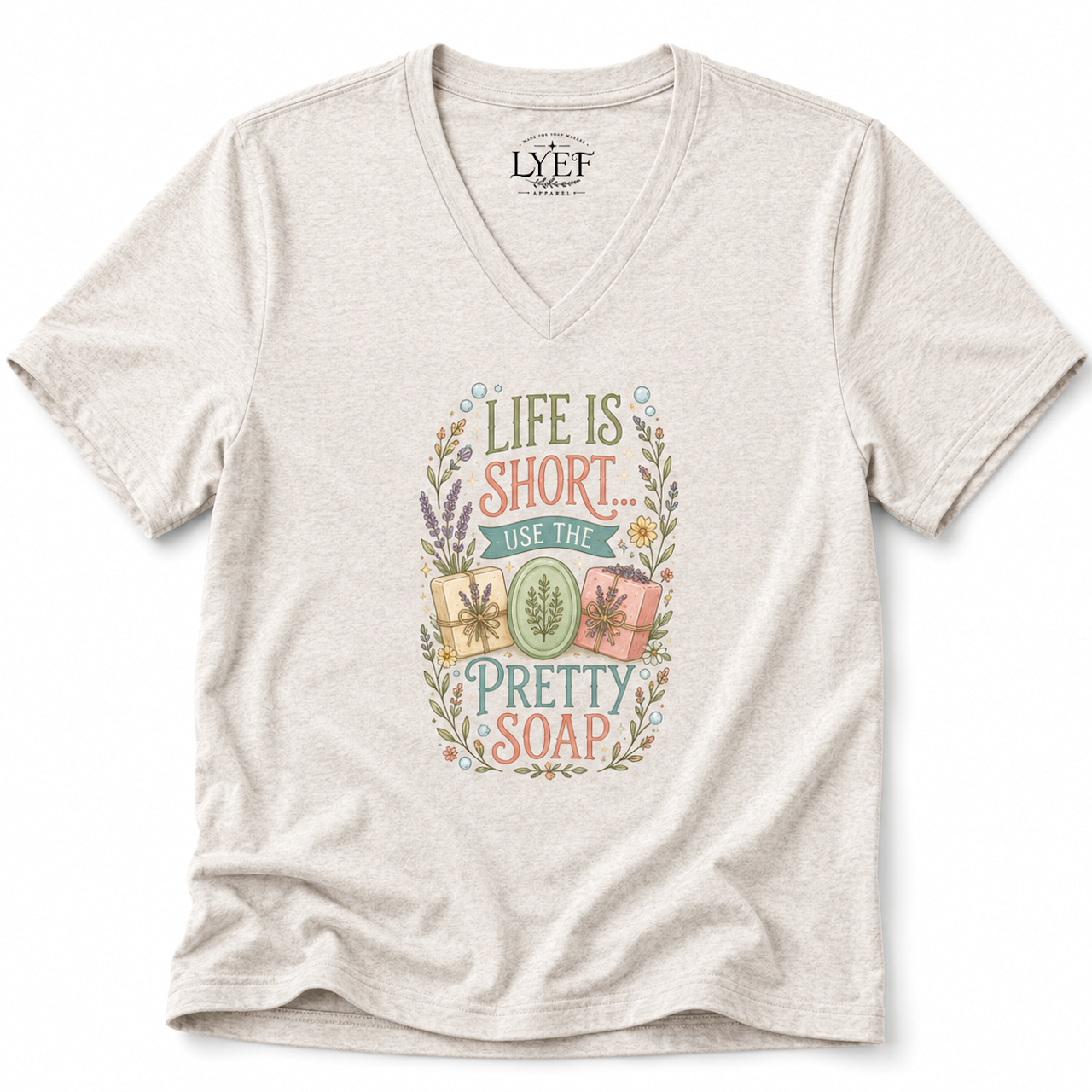 “Life Is Short, Buy The Pretty Soap" Women’s V-Neck Tee product thumbnail image “Life Is Short, Buy The Pretty Soap" Women’s V-Neck Tee product thumbnail image