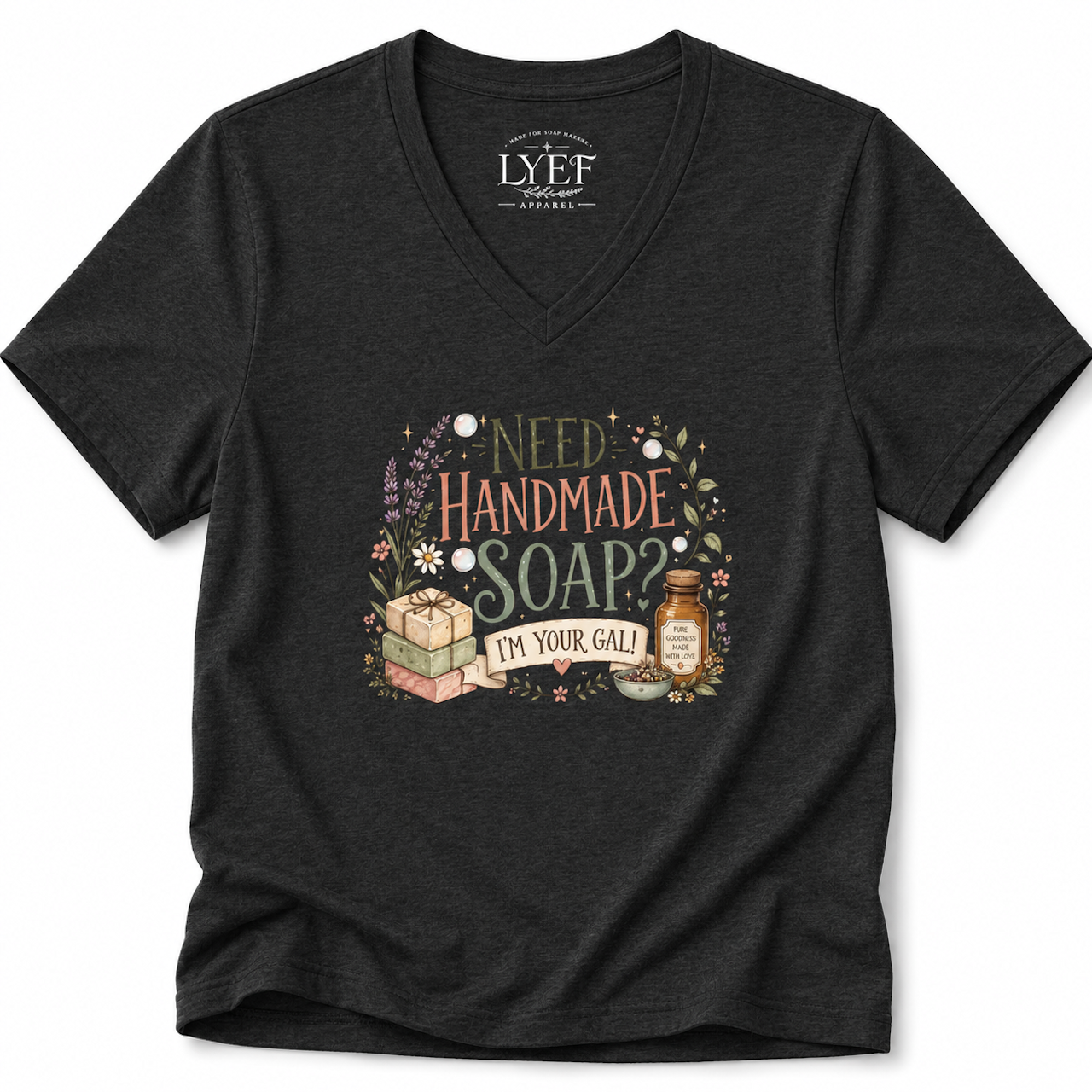  “Need Handmade Soap? I’m Your Gal” Handmade Soap V- Neck Tee Shirt product thumbnail image