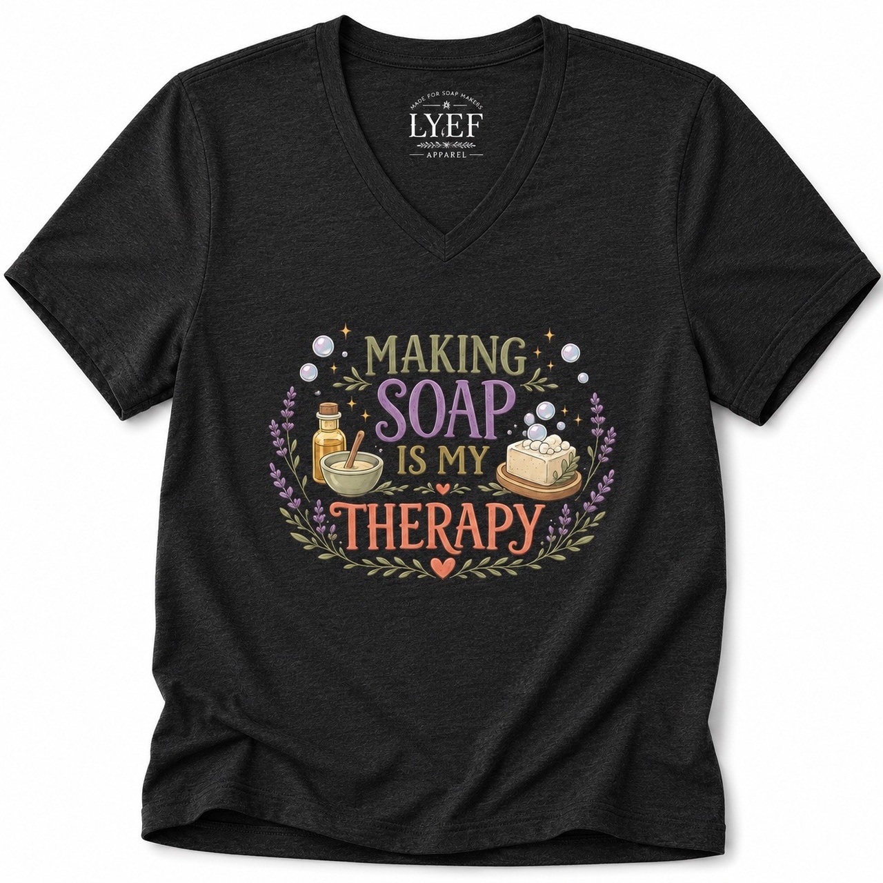 Making Soap Is My Therapy V-Neck Tee