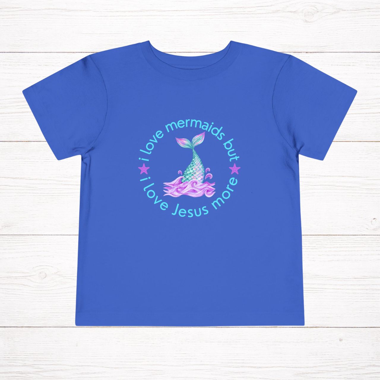 'Jesus Over Mermaids' Toddler Short Sleeve Tee