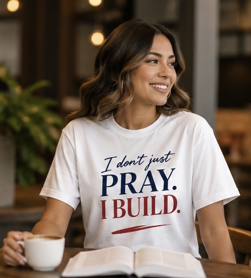 I Don’t Just Pray, I Build Women’s Christian Power Tee – White, M