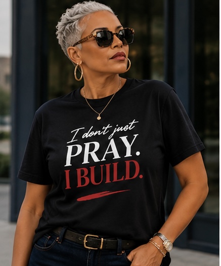 I Don’t Just Pray, I Build Women’s Christian Power Tee – Black, M